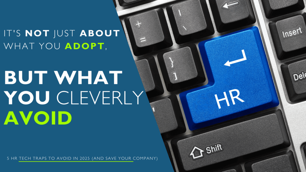 5 HR Tech Traps to Avoid in 2025