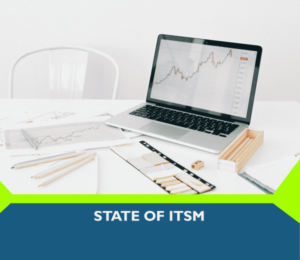 STATE OF ITSM